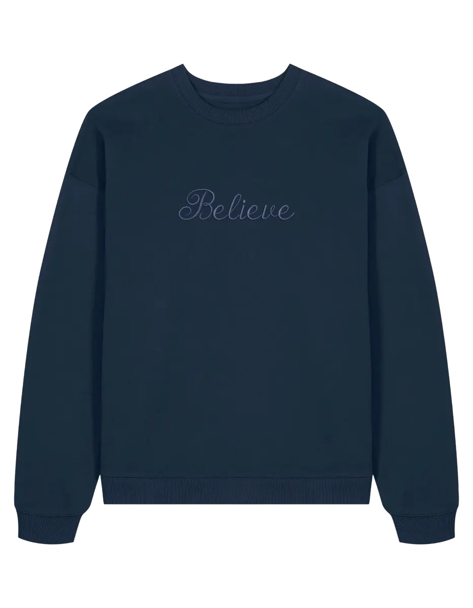 Believe sweatshirt