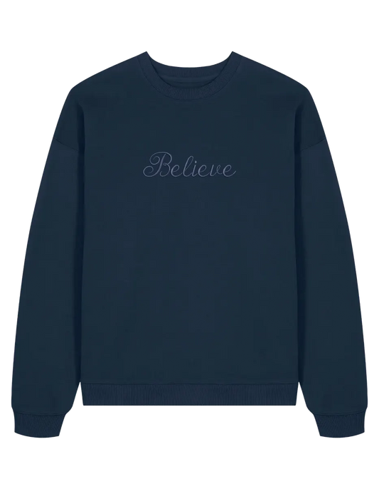 Believe sweatshirt