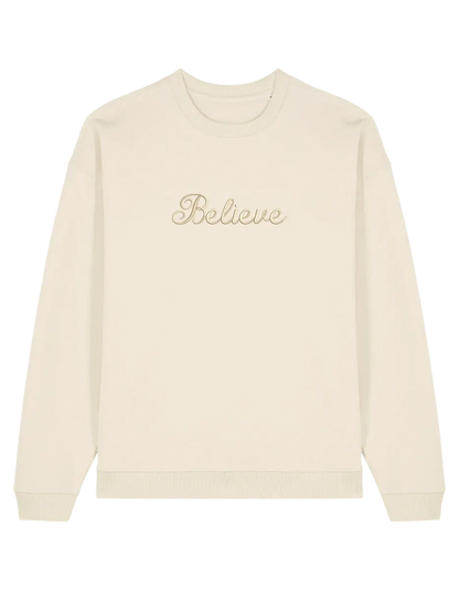 Believe sweatshirt