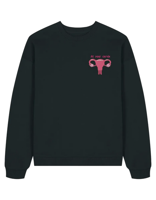 At your cervix sweatshirt Medical